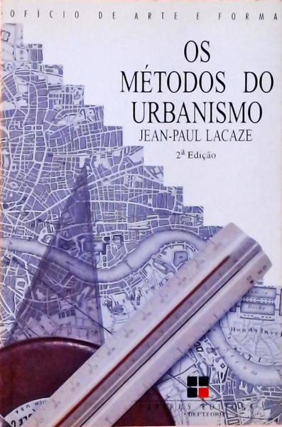Os Métodos Do Urbanismo