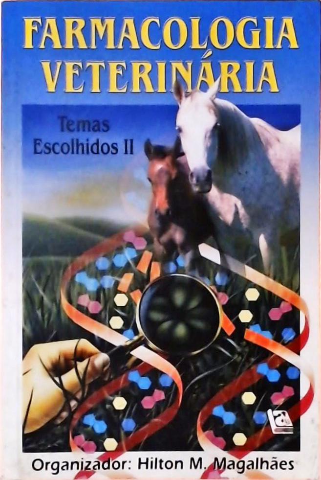 Farmacologia Veterinária - Temas Escolhidos II