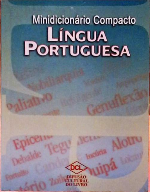Minidicionário Compacto da Língua Portuguesa