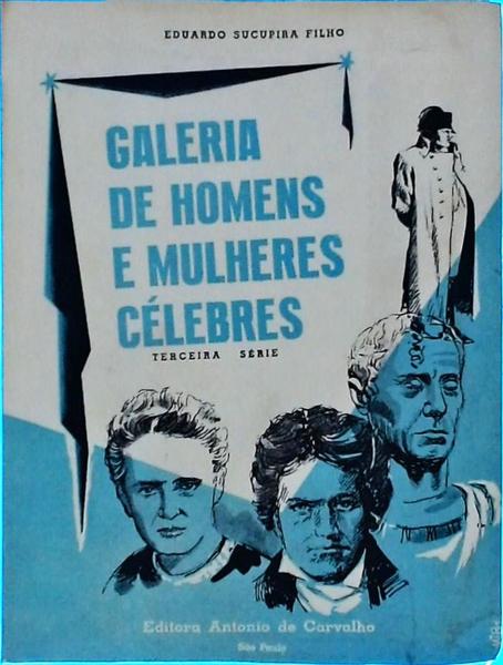 Galeria De Homens E Mulheres Célebres 3ª Série