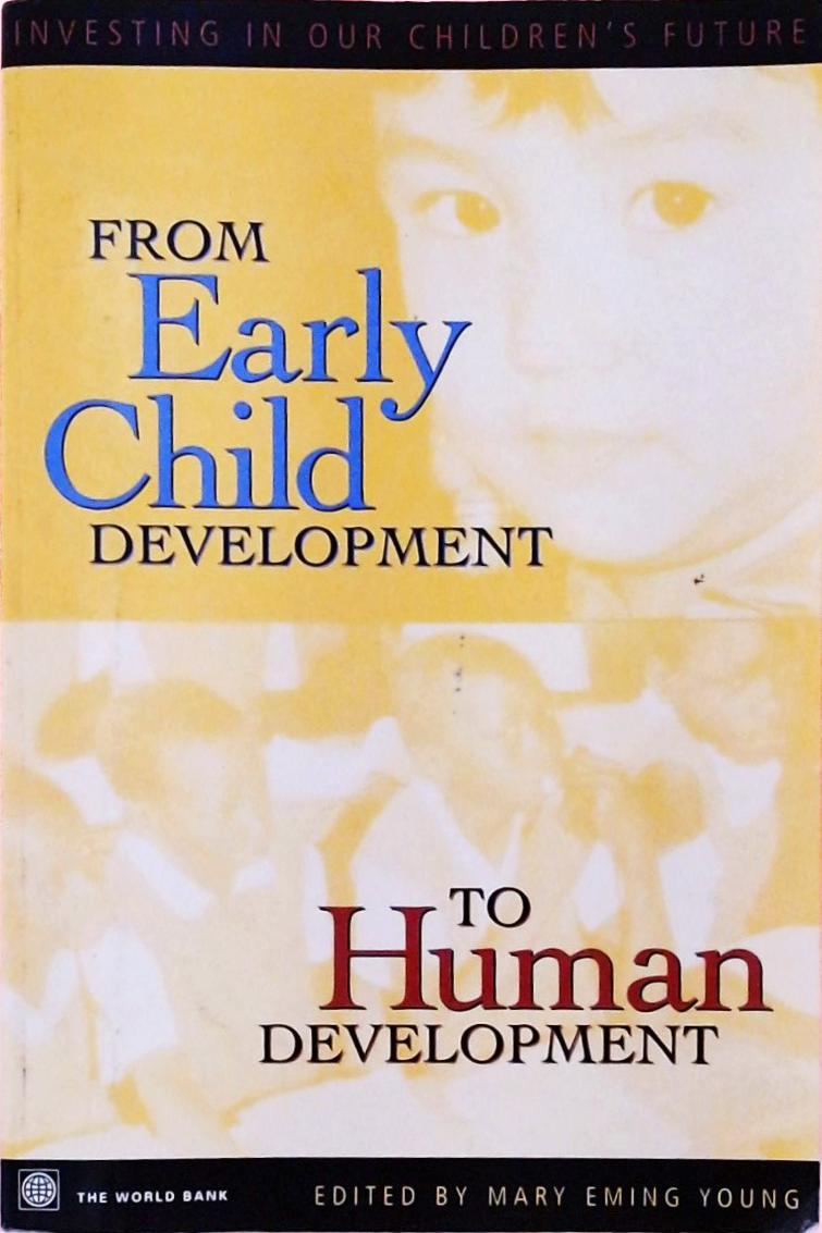 From Early Child Development to Human Development