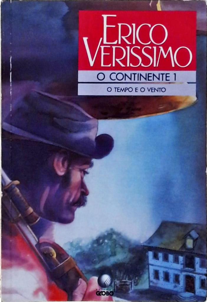 O Tempo E O Vento, O Continente Vol 1