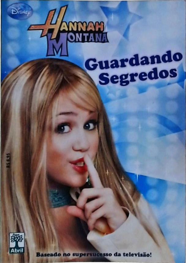 Hannah Montana, Guardando Segredos