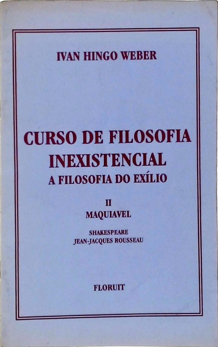 Curso de Filosofia Inexistencial, A Filosofia do Exílio