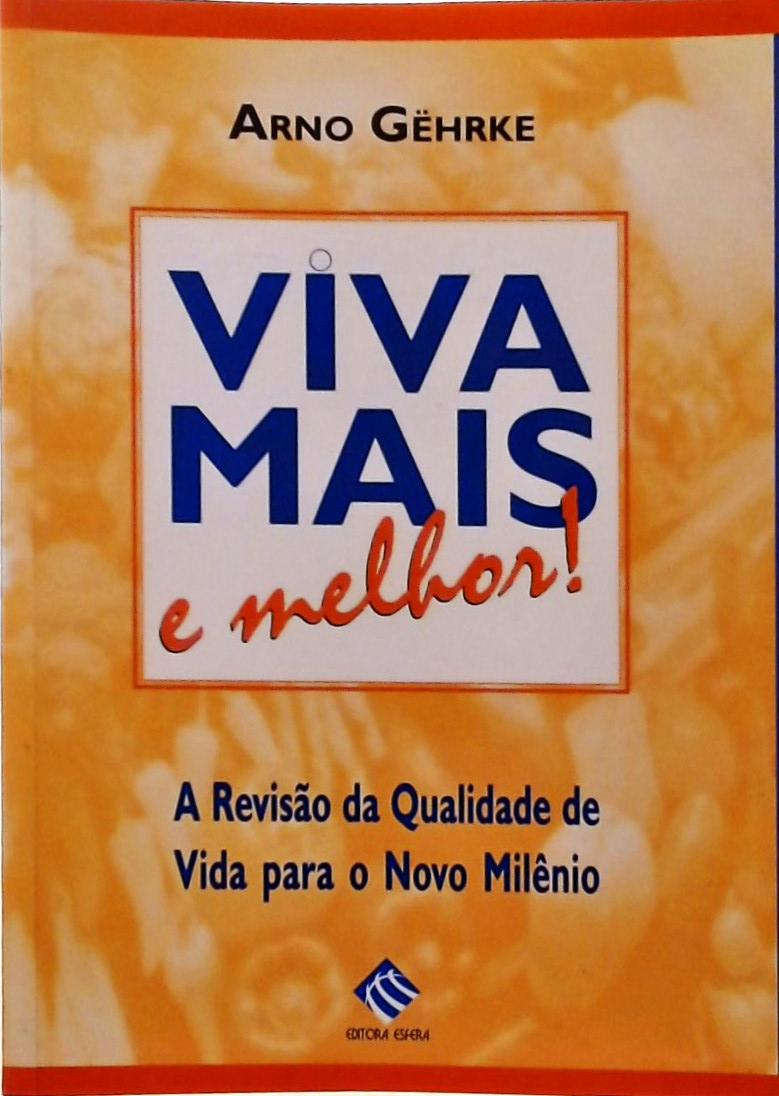 Viva Mais E Melhor!