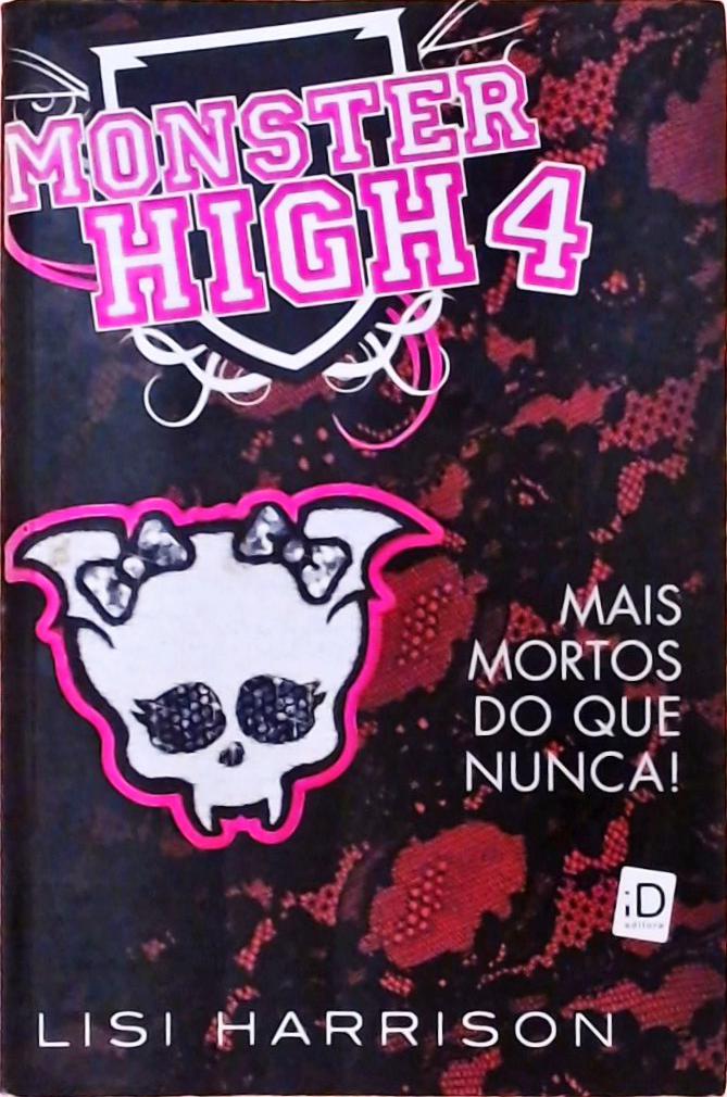Monster High - Mais Morto Do Que Nunca!