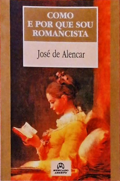 Como E Por Que Sou Romancista