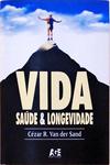 Vida: Saúde E Longevidade