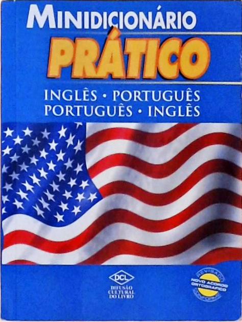 Minidicionário Prático Inglês-português Português-inglês (2010)