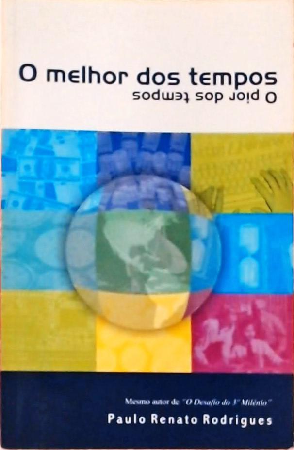 O Melhor dos Tempos - O Pior dos Tempos