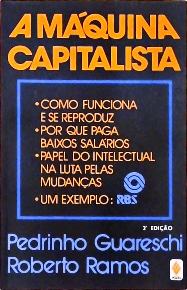 A Máquina Capitalista