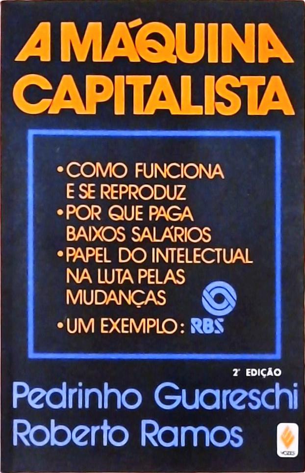 A Máquina Capitalista