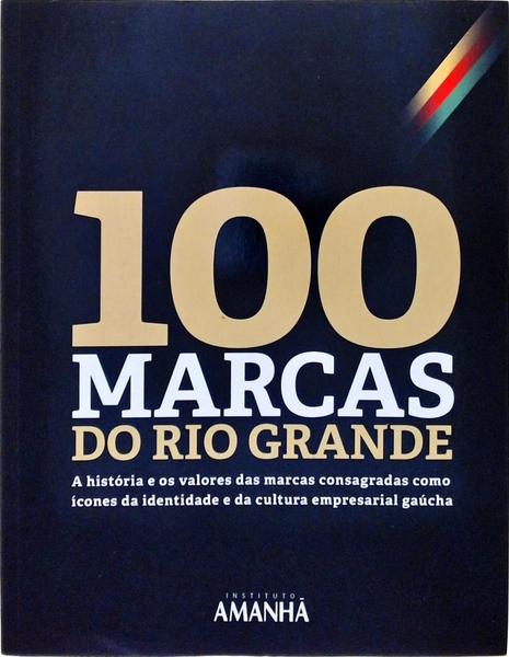 100 Marcas Do Rio Grande
