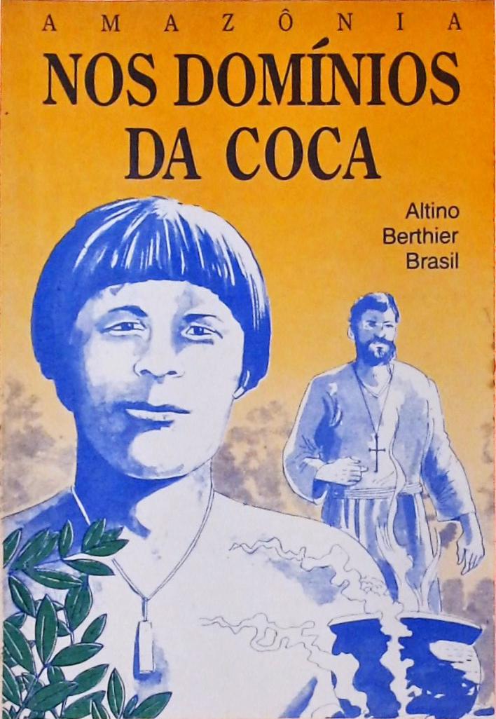 Amazônia Nos Domínios Da Coca