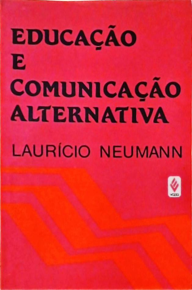 Educação E Comunicação Alternativa