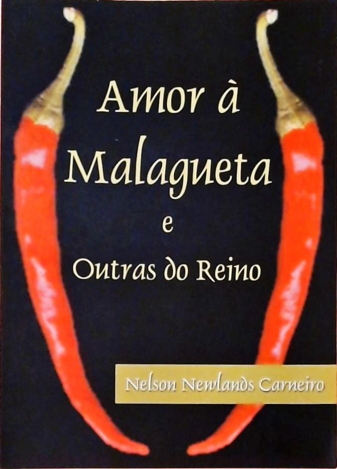 Amor À Malagueta E Outras Do Reino