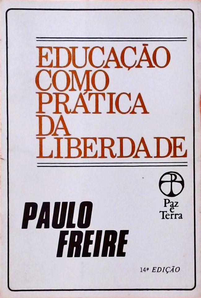 Educação Como Prática Da Liberdade