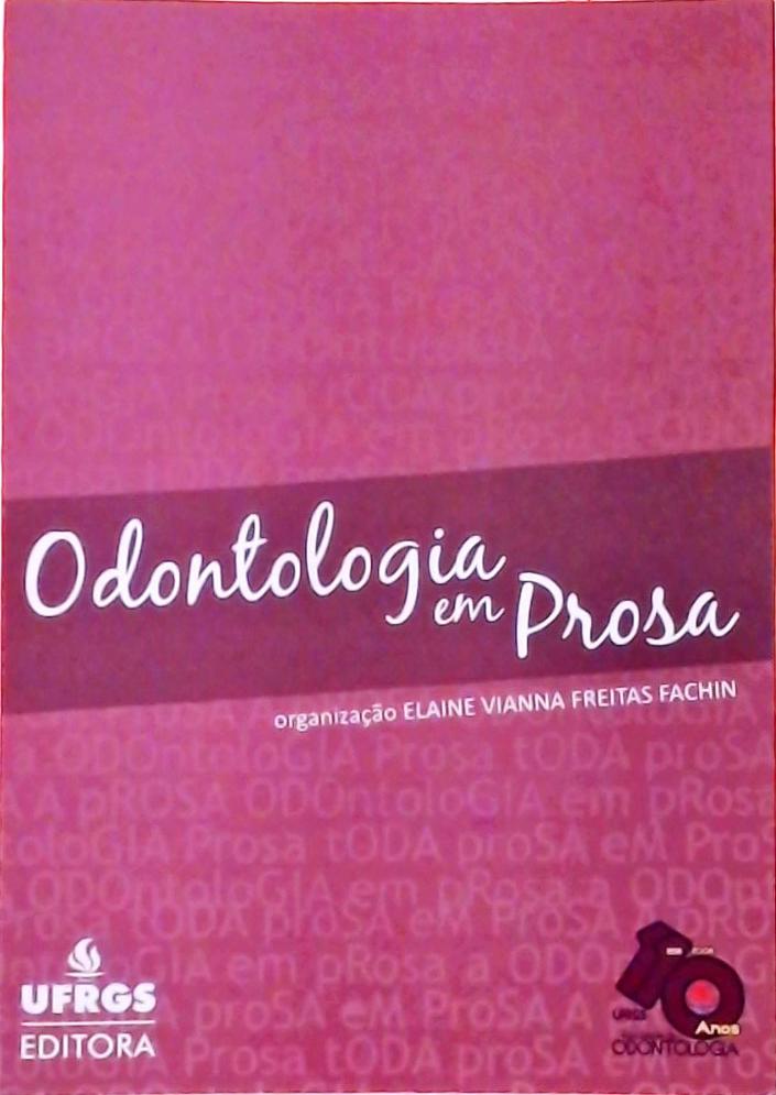 Odontologia Em Prosa