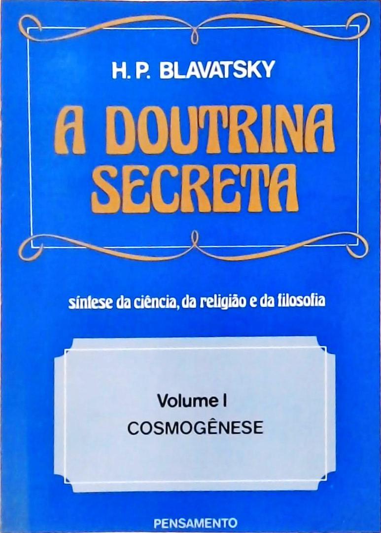 A Doutrina Secreta Vol. 1 - Cosmogênese
