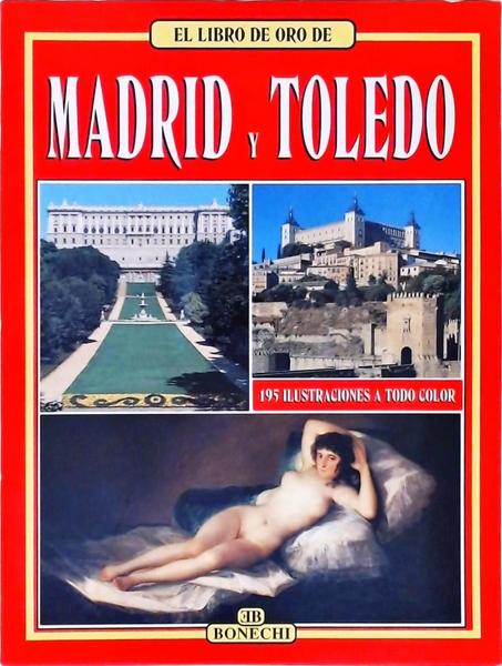 El Libro De Oro De Madrid Y Toledo