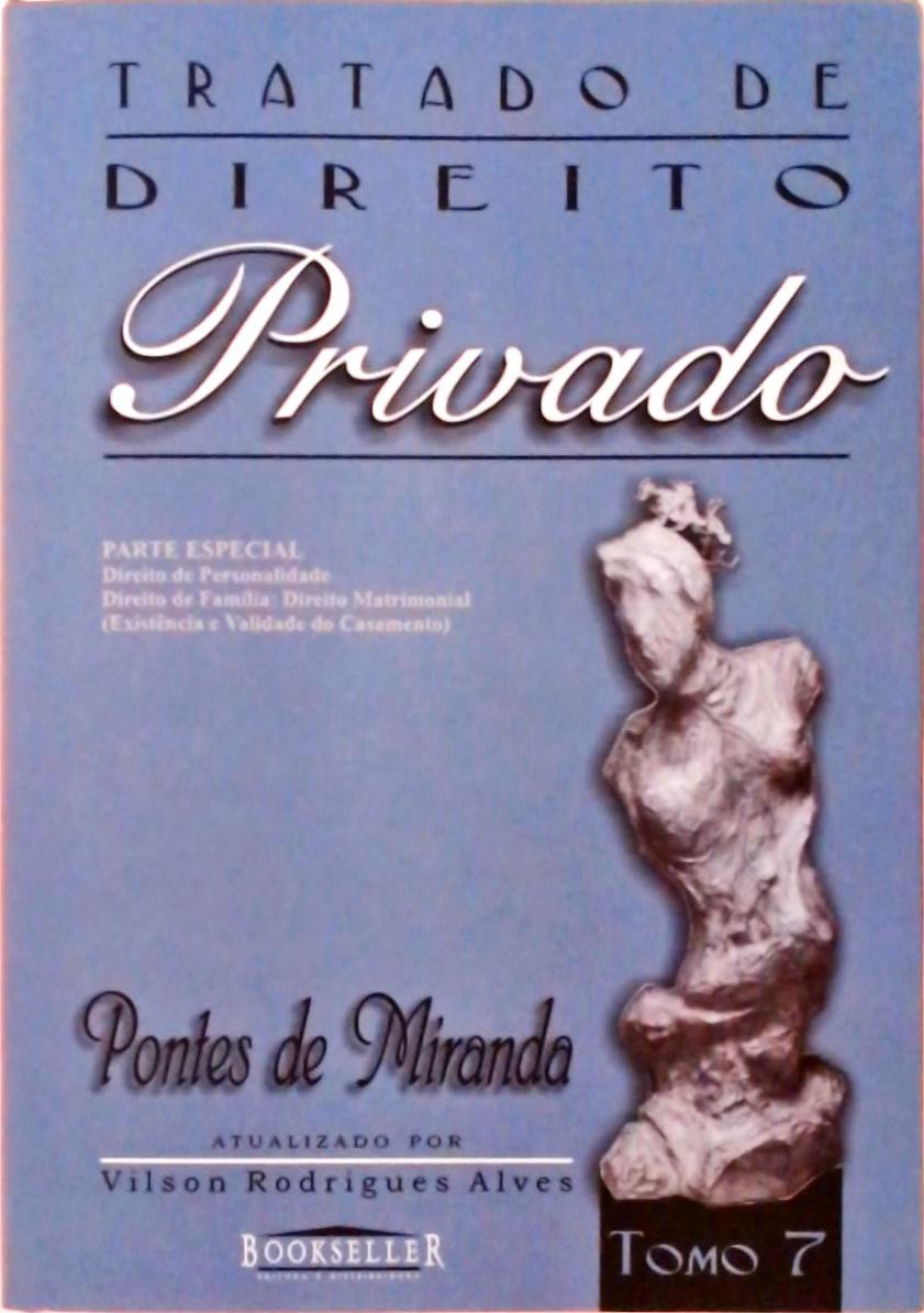 Tratado De Direito Privado Vol 7 (2000)