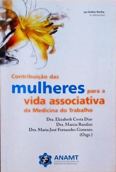 Contribuição Das Mulheres Para A Vida Associativa Da Medicina Do Trabalho