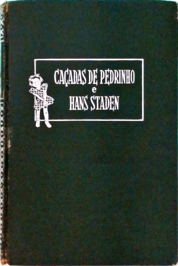 Caçadas de Pedrinho e Hans Staden