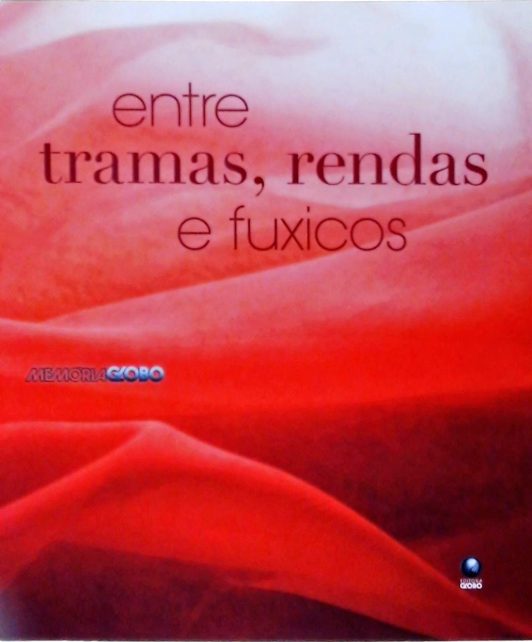 Entre Tramas, Rendas E Fuxicos