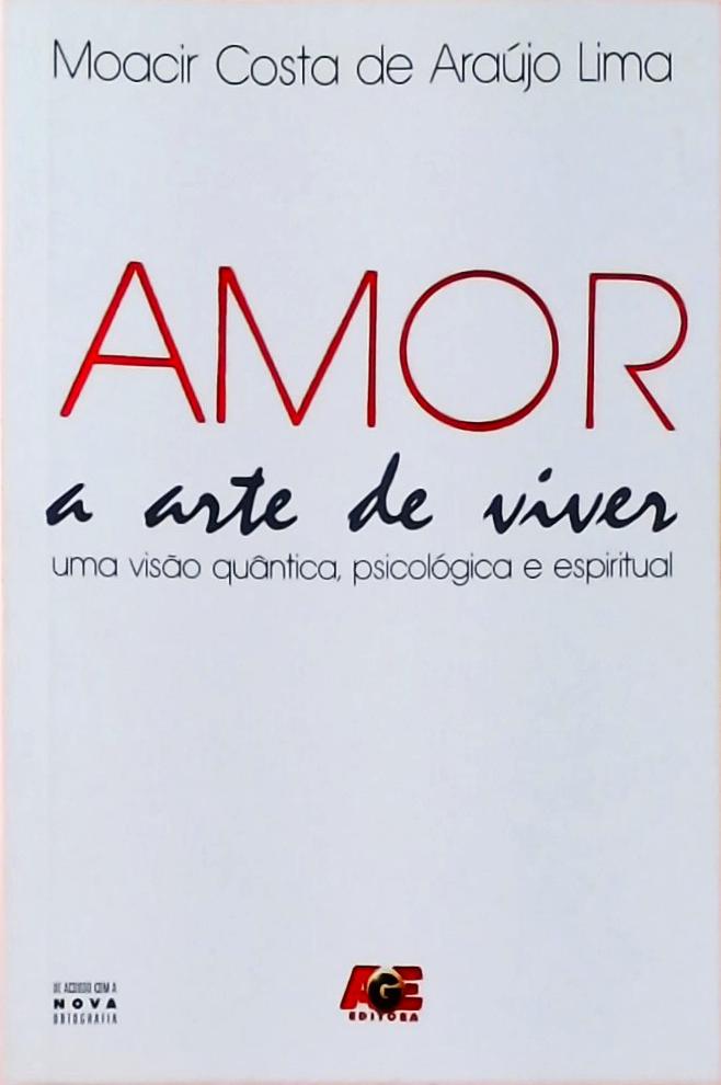 Amor - A Arte De Viver