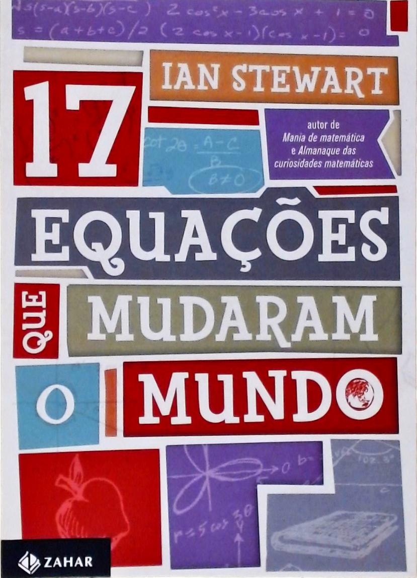 17 Equações Que Mudaram O Mundo