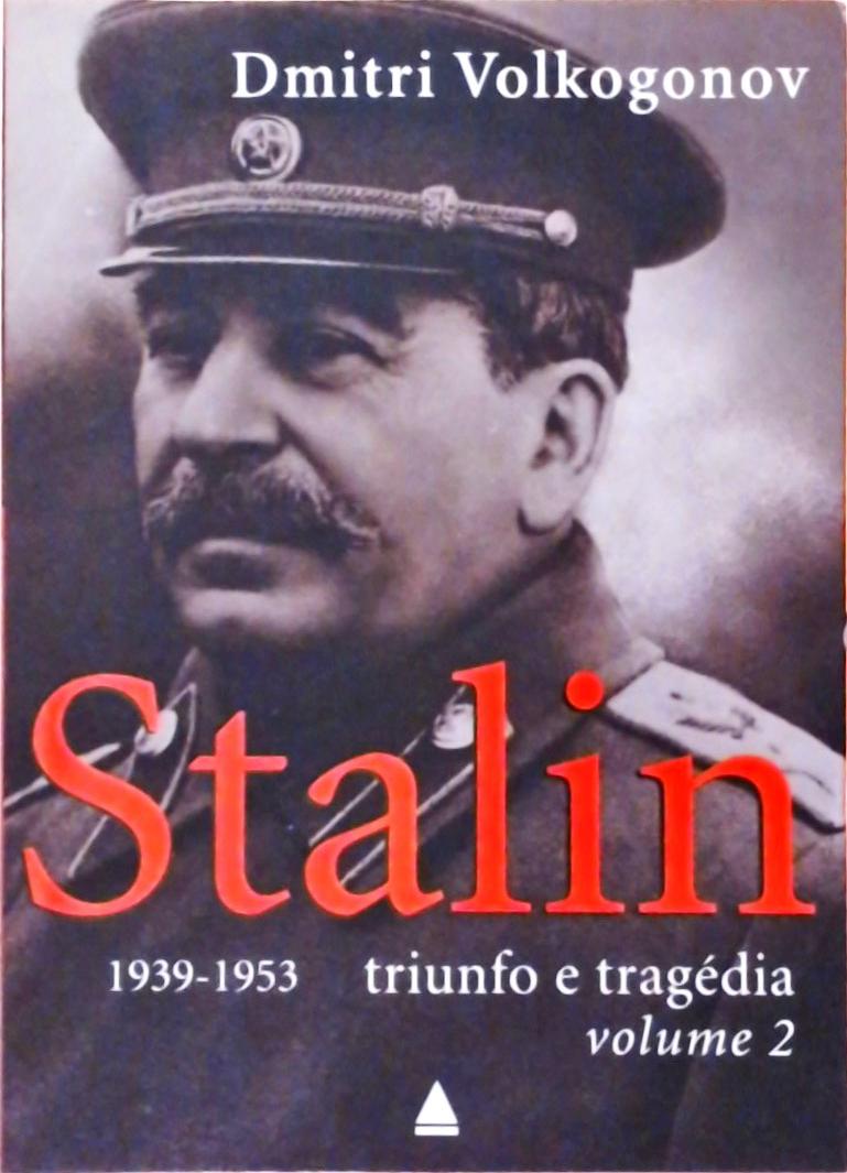 Stalin Vol. 2 - Triunfo E Tragédia