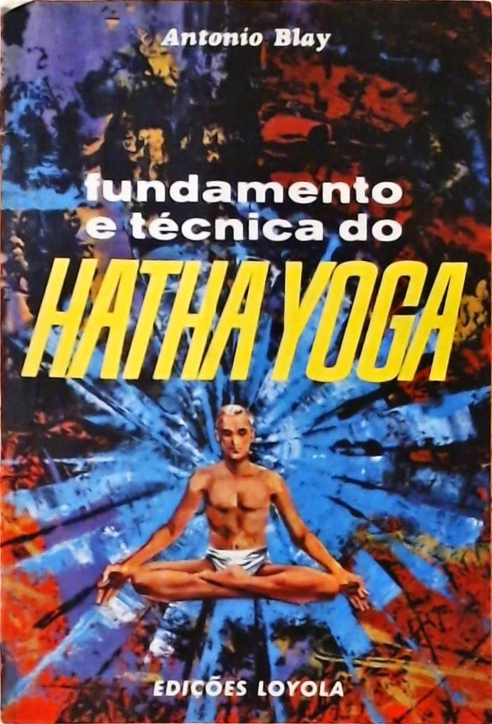 Fundamentos E Técnicas Do Hatha Yoga