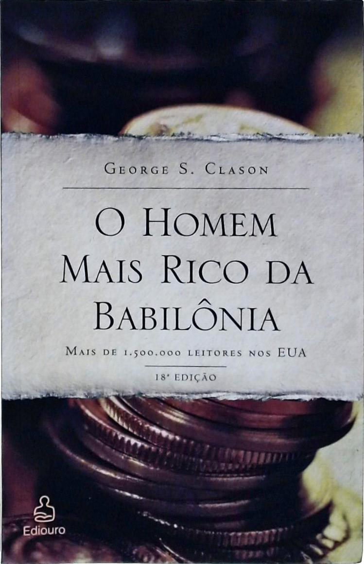 O Homem Mais Rico Da Babilônia S. Clason Traça Livraria e Sebo O Homem Mais Rico Da Babilônia S. Clason Traça Livraria e Sebo