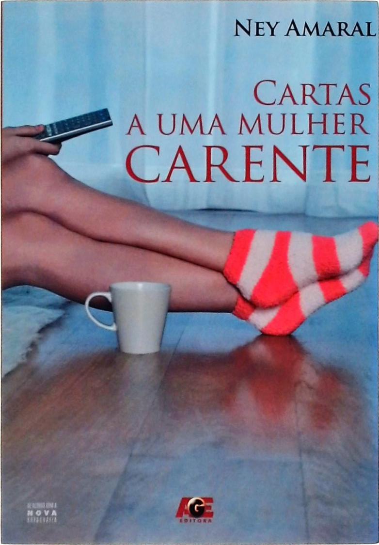 Cartas A Uma Mulher Carente