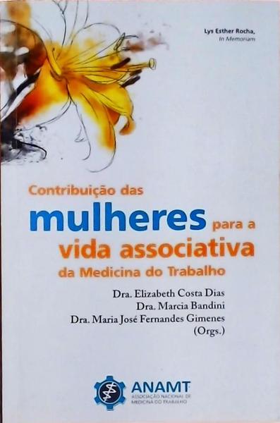 Contribuição Das Mulheres Para A Vida Associativa Da Medicina Do Trabalho