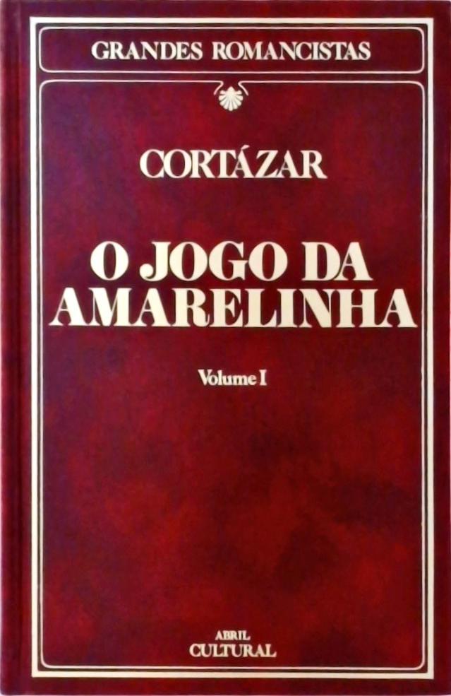 O JOGO DA AMARELINHA, DE JULIO CORTÁZAR 