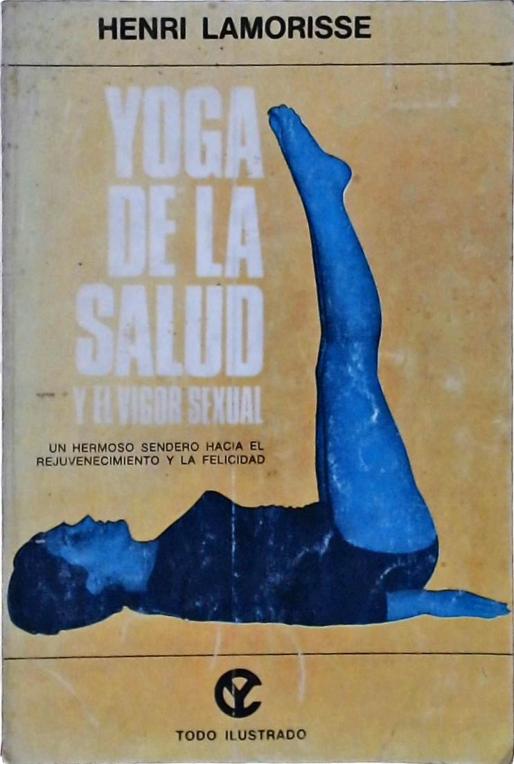 Yoga De La Salud Y El Vigor Sexual