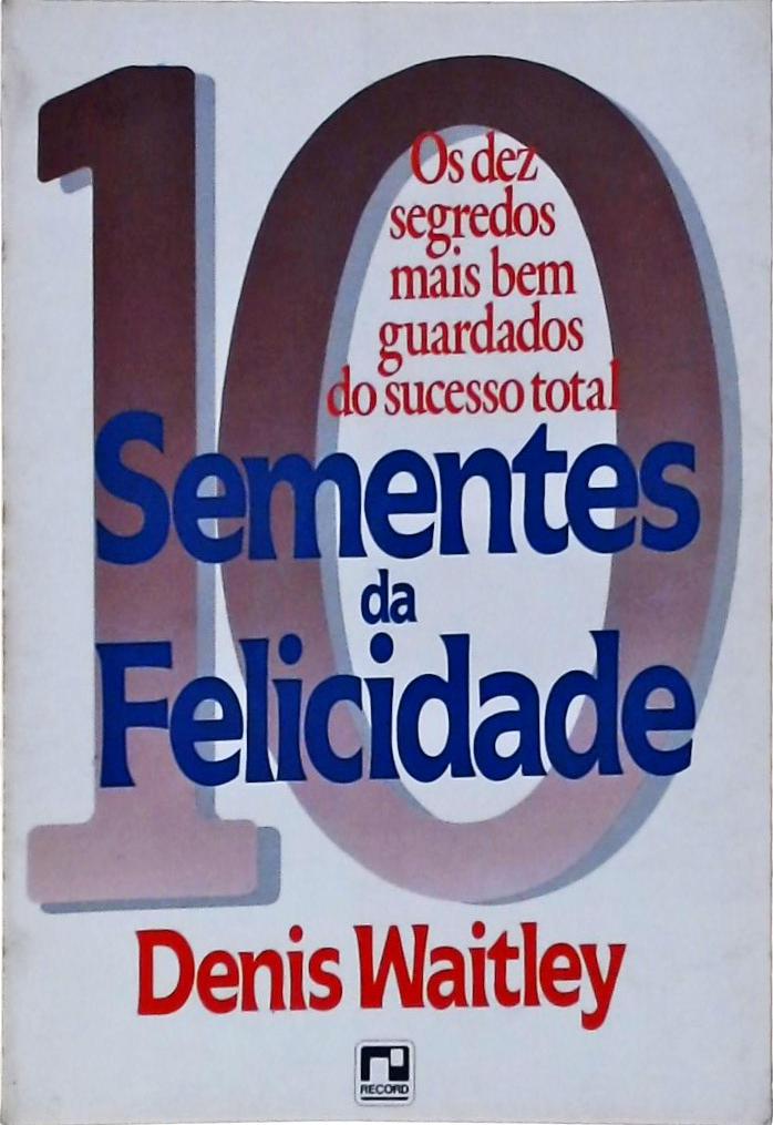 10 Sementes Da Felicidade