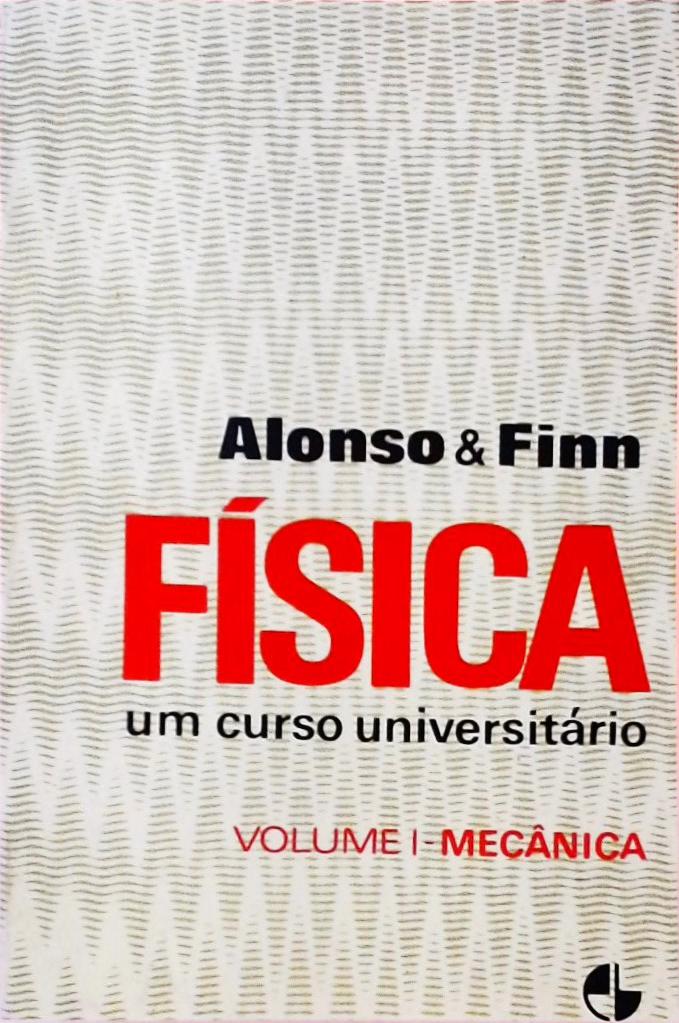 Física - Um Curso Universitário Vol 1 - Mecânica (1972)