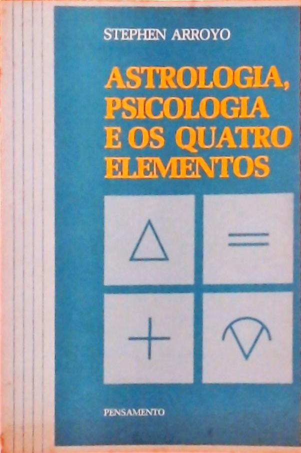 Astrologia, Psicologia e os Quatro Elementos