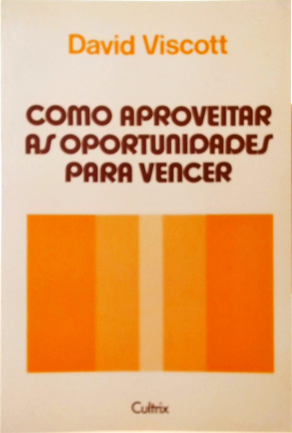 Como Aproveitar as Oportunidades para Vencer