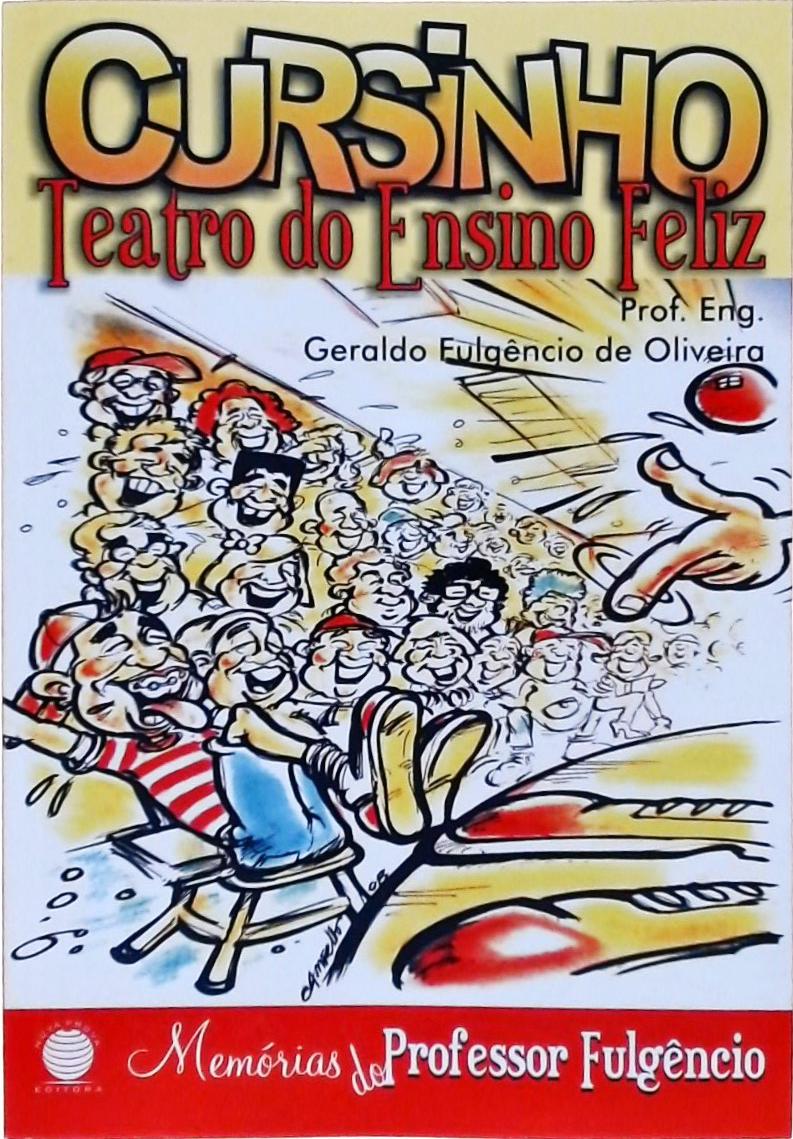 Cursinho, Teatro Do Ensino Feliz