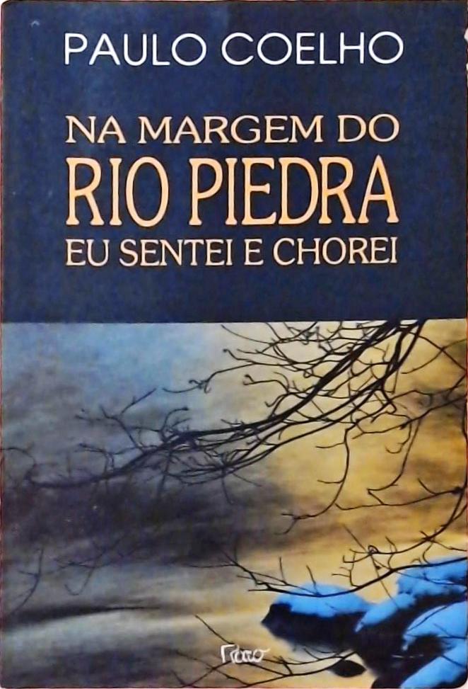 Na Margem Do Rio Piedra Eu Sentei E Chorei