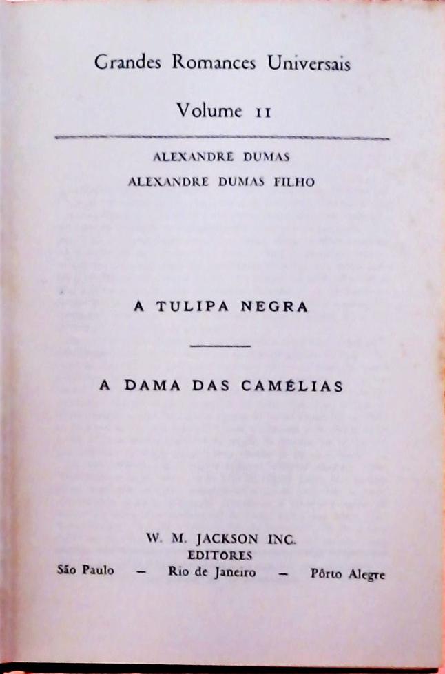 A Tulipa Negra / Dama das Camélias