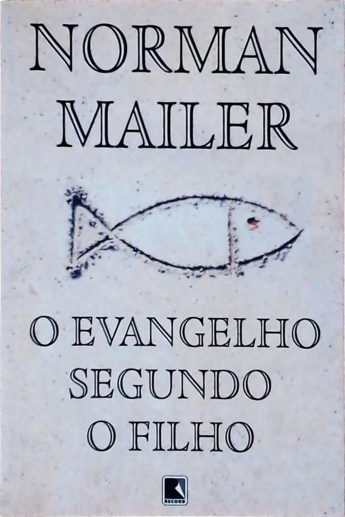 O Evangelho Segundo O Filho