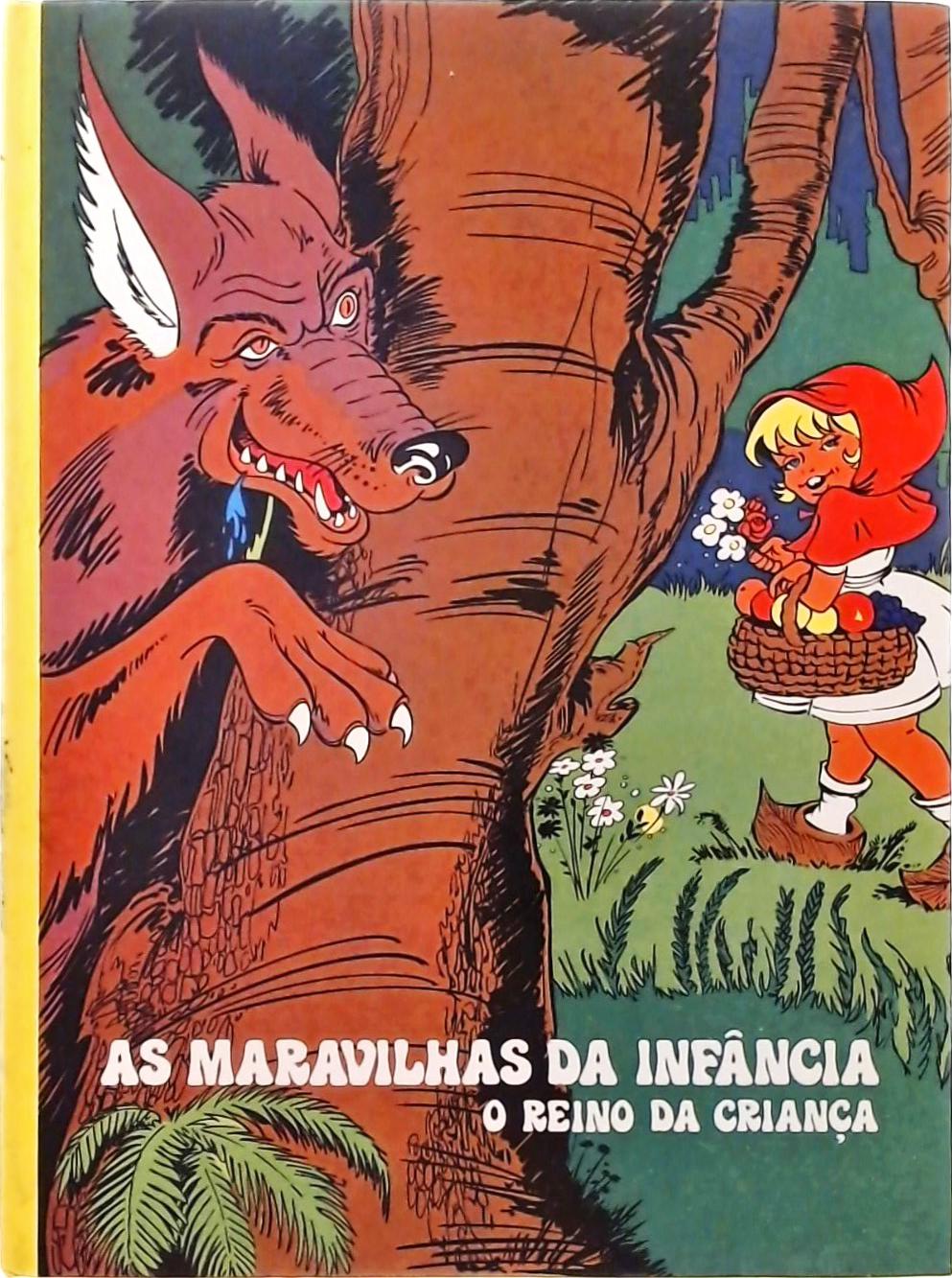 As Maravilhas Da Infância - O Reino Da Criança Vol 3