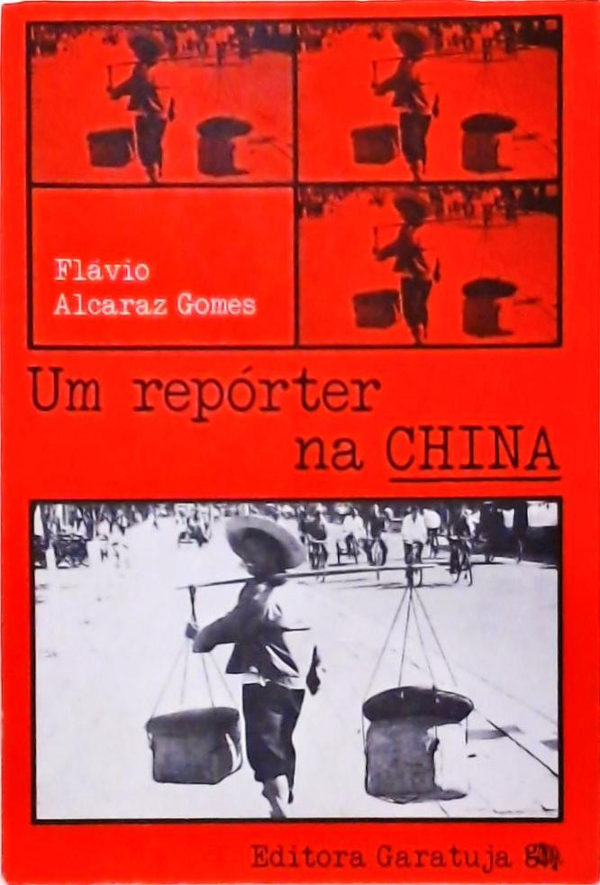 Um Repórter na China
