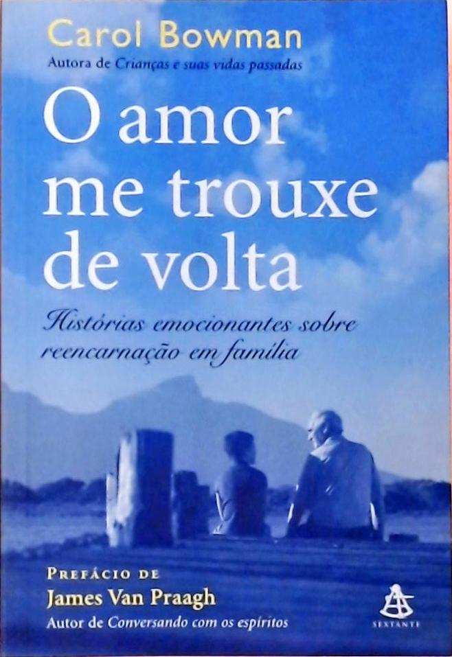 O Amor Me Trouxe De Volta