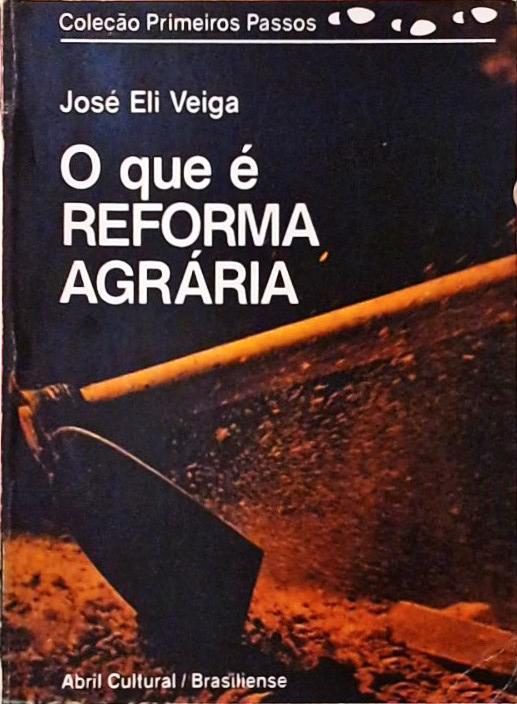 O Que é Reforma Agrária