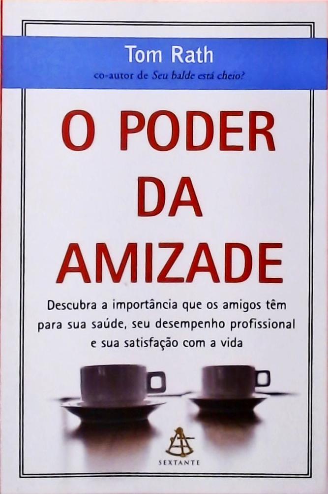 O Poder Da Amizade